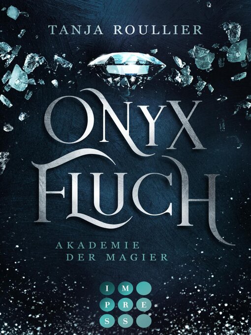 Title details for Onyxfluch (Akademie der Magier 2) by Tanja Roullier - Available